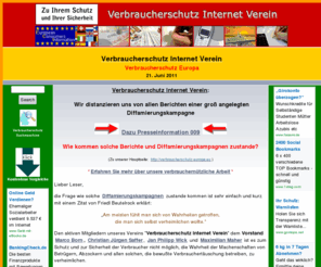 verbraucherschutz-internet-verein.de: Verbraucherschutz Internet Verein distanziert sich
Verbraucherschutz Internet Verein: Wir distanzieren uns von allen Berichten einer gross angelegten Diffamierungskampagne