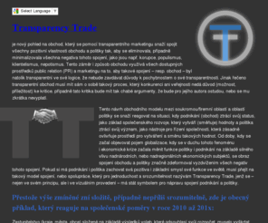 transparencytrade.com: Transparency Trade
Návrh na nový způsob zadávání, řízení a realizaci veřejných zakázek přes obchodní spojení (smlouvu) ekonomických a politických subjektů včetně možnosti zapojení veřejnosti – pod mezinárodním termínem Transparency Trade.