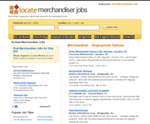 locatemerchandisingjobs.com: Merchandiser Jobs - Nationwide Merchandiser Job Listings
Merchandiser jobs and job opportunities online, including positions in top companies nationwide - search regularly-updated merchandiser jobs today.