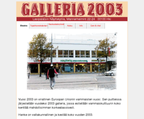 galleria2003.org: Galleria2003 kotisivu
Kulttuuriyhdistys Suomen EUCREA ry Galleria 2003 -projekti