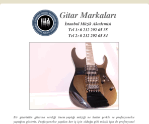 gitarmarkalari.com: Gitar Markaları | gitarmarkalari.com
Gitar Markaları İstanbul Müzik Akademisi  | gitarmarkalari.com