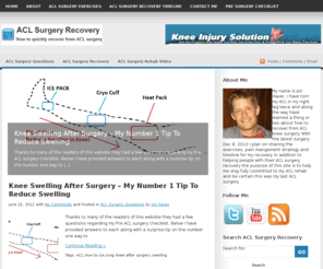 aclsurgeryrecovery.net: ACL Surgery Recovery Exercises and Timeline
Learn how to have the best ACL Surgery recovery you possibly can. Watch ACL recovery exercises and learn the timeline you should be following. I have torn my right ACL twice I will record and document exactly what I do to be certain there wont be a third surgery.