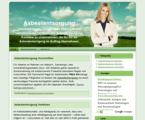 asbestentsorgung-info.de: Asbestentsorgung
Informationen zu Vorschriften, TRGS 519 und verschiedenen Verfahren zur Asbestentsorgung. Kontakte zu Unternehmen, die für Sie die Asbestentsorgung im Auftrag übernehmen.