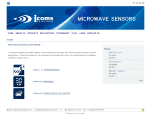 multidetect.com: Icoms Detections radars - Non intrusive microwave vehicle sensors for ITS - Intelligent Transportation Systems : Warnings, Intersections, Data collection
Icoms Detections develops and manufactures microwave pedestrian and vehicle detectors and vehicle counting, classification and speed measurement devices for intelligent traffic management systems.