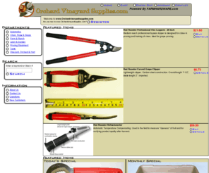 orchardvineyardsupplies.com: Orchard Vineyard Supplies/
OrchardVineyardSupplies.com is a full service, online orchard supply with quality orchard and vineyard supplies.  We offer professional grade Orchard and Vineyard equipment and tools at competitive prices including: Tree Supplies, Picking Supplies, Fertilizers, Tape and Ties, Pruners, Clippers and more.