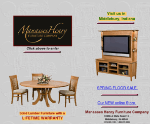 ahfurniture.com: Amish Heritage Furniture
Amish Heritage Furniture brings you the quality and beauty of solid oak, cherry and pine furniture.  Many pieces are replicas of our own family heirlooms.  Because we build our  furniture one piece at a time, we would be happy to custom craft a piece to your exact specifications.