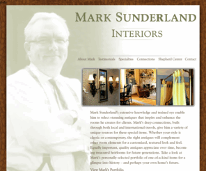 msunderland.com: Mark Sunderland
Intelligent, discerning homeowners trust Mark Sunderland to create exquisite interiors. His rooms radiate integrity and charm, thanks to extensive experience and classic quality furnishings.