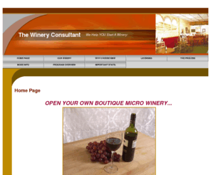 thewineryconsultant.com: Page 1
Complete consulting service for starting your own Boutique Micro Winery. Start your winery for under $50,000, complete.
