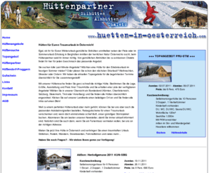 huetten-in-oesterreich.com: Skihütte, Wanderhütte, Almhütte mieten in Österreich, Urlaub, Ferienhaus, Skigebiet, Lastminute
Hütten mieten in Österreich. Urlaub im Schnee. Skifahren, Wandern, Radfahren, Snowboarden. Skihütten buchen. 