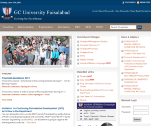gcuf.edu.pk: GC University Faisalabad
Government College University (GCU) Faisalabad, is the leading institution in the region renowned for its art, culture, research programs and activities. With strong industry linkage and market oriented programs, it is a rapidly growing university striving for excellence in every field of professional environment