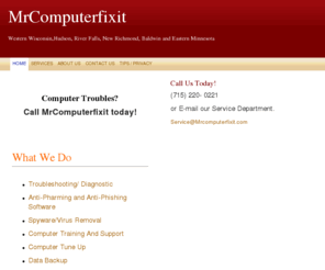 mrcomputerfixit.com: MrComputerfixit - Residential Computer Repair Services
Computer troubles? Call MrComputerfixit today!, Computer Repair, Onsite Repairs,