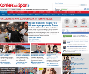 corrieredellosport.it: Corriere dello Sport.it
Corriere dello sport.it:  Calcio, Basket, Formula 1, Motogp, Volley e tanti altri sport. News, dirette live, foto e video per essere sempre aggiornati sul mondo sportivo.