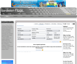 flug-sardinien.com: Flug Sardinien - Günstige Flüge nach Sardinien buchen, online und billig buchen
Bei uns können Sie ihren Flug direkt buchen, mit Tiefpreisgarantie. Wir suchen den günstigsten Anbieter für ihren Urlaub heraus, und Sie können direkt buchen.Flug, Fluege, Flüge, onlinebuchung