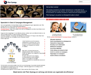 magmagroup.com: Plain Synergy - Home
Plain Synergy is leverancier van software oplossingen die u in staat stellen om uw 
organisatie klantgericht te laten opereren. Van het inrichten van marketing databases tot 
het automatiseren van marketing campagnes en daarbij behorende bedrijfsprocessen.
Plain Synergy is uw partner om klantgericht zaken te doen!