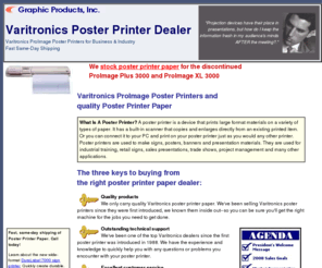 posterprinters.net: Selecting The Right Varitronics Poster Printer Vendor
Find the right poster printer dealer.  We've been one of the top poster printer dealers since they were introduced in 1988.  Great poster printer values. Fast shipping from a huge inventory.