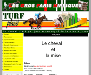 turfpronostic-place.com: TURF PRONOSTiC PLACE
Turf : un cheval par jour placé accompagné de la mise