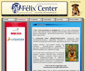 felixcenter.hu: Féix Center Kft. - Állateledel Nagykereskedelem
Egy