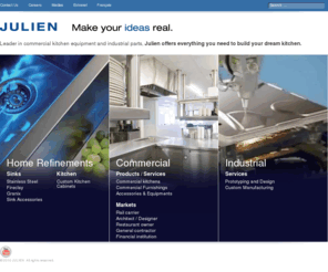 julien.ca: Julien Inc. - Commercial & Residential Kitchen, Stainless Steel Kitchen Equipment
Leader in commercial kitchen equipment and industrial parts, <strong>Julien offers everything you need to build your dream kitchen.</strong>