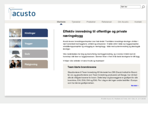 byggmontering.com: Startside - acusto.no
Acusto AS er en av Norges ledende leverandører av systeminnredning til offentlige og private næringsbygg. Vi leverer over hele landet, og vi har lang erfaring på alle områder knyttet til innredningsentrepriser.