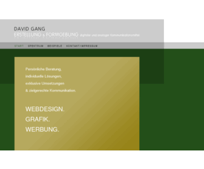 david-gang.com: David Gang  - Webdesign, Grafik und Werbung, Köln
David Gang - Webdesign, Grafik und Werbung. Persönliche Beratung und individuelle Lösungen in Werbefragen.