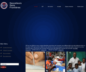 israel-foundation.net: Sauveteurs sans frontières - accueil
SSF - Sauveteurs sans frontières - association humanitaire - organisation œcuménique d'aide médicale internationale - opération Haiti,sauveteur sans frontièreshumanitaire, sauveteurs, frontieres, aide medicale, haiti, association, don, medecins,secouriste,israélien,vie,santé,médical,aide,français,ONG,secour,frontière,sri lanka,Birmanie,mianmar,secour,séisme,secourisme,sauveteur,frontière