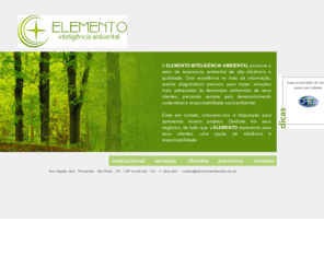 elementoambiental.com: ELEMENTO - Inteligência Ambiental
Elemento - Inteligência Ambiental