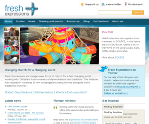 fresh-expressions.net: changing church for a changing world | Fresh Expressions
Encourages new forms of church for a fast changing world, working with Christians from a variety of denominations and traditions. The initiative has resulted in hundreds of new congregations being formed alongside more traditional churches