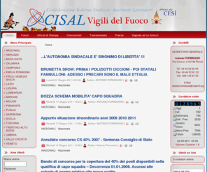 cisalvvf.org: ...L'AUTONOMIA SINDACALE E' SINONIMO DI LIBERTA' !!!
CISAL VVF, Confederazione Italiana Sindacati Autonomi Lavoratori Vigili del Fuoco.