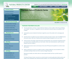 psoriasis.com: Psoriasis Treatments
The  Natural Products Center offers natural and alternative non toxic psoriasis treatments. 