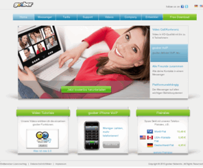 goobernetworks.com: goober Messenger – Dein Messenger – Günstige VoIP Tarife - VoIP Flatrates - Video Calls - Videokonferenz
Manage all your existing IM and social network accounts with only one easy-to-use application. Free video calls and video conferences as well as goober Premium VoIP, and much more included! Runs on all platforms.