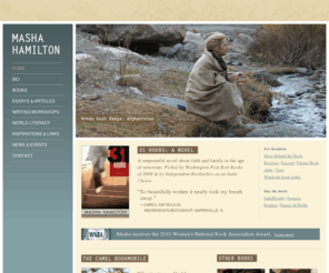 mashahamilton.com: masha hamilton - home
The home page of novelist and journalist Masha Hamilton, author of Staircase of a Thousand Steps, The Distance Between Us and The Camel Bookmobile.