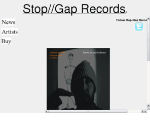 stopgaprecords.com: Stop//Gap Records
Stop//Gap Records