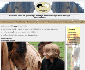 happyhorse.dk: Holistisk Center for Hestefysioterapi og Hestevelfærd
introduktion til centeret