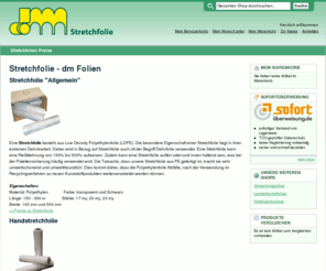 stretchfolie.net: Stretchfolie
dm-folien gmbh. Stretchfolie, Stretchfolien aus Polyethylen. Stretchfolie in verschiedenen Abmessungen und Farben. Direkt zum Stretchfolien-Shop.