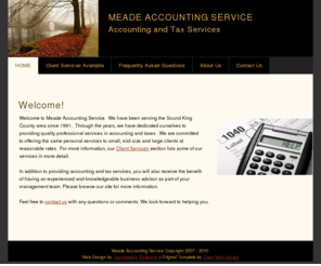 meadeaccountingservice.com: MAS - Welcome
Dedicated to providing quality professional services in accounting and taxes.  We are committed to offering the same personal services to small, mid-size and large clients at reasonable rates. 