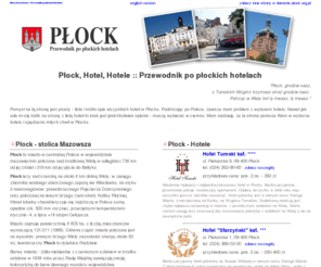 plock.org.pl: Płock, Hotel, Hotele :: Przewodnik po płockich hotelach - PŁOCK, HOTEL, HOTELE
Płock, hotel, hotele :: Przewodnik po płockich hotelach. Jeżeli wybierasz się do Płocka tutaj znajdziesz wszystkie potrzebne informacje. Płock, hotel, hotele