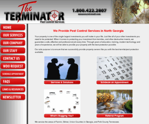 terminatorpcs.com: Georgia Pest control | tennessee pest control | union county
The Terminator pest control services provides pest control in fannin, gilmer, and union counties in georgia, and polk county in tennessee