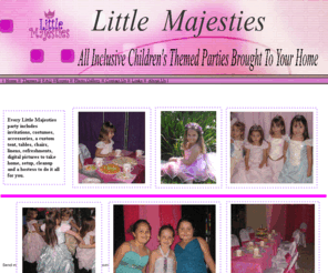 littlemajesties.com: Little Majesties
all inclusive children's themed parties brought to your home. princess, diva, popstar, and dinosaur themes avaliable.