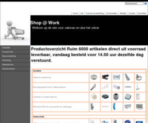 shopatwork.nl: Shop @ Work
Welkom op de site voor vakman en doe het zelver 