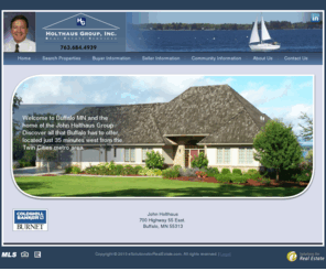 holthaushomes.com: HOLTHAUS GROUP, Inc. - Real Estate Services
Wright County MN real estate and homes for sale in Buffalo MN and Monticello MN. Search MLS listings, view properties, community, school info and more