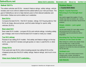 safestsuvs.net: Safest SUV's
The safest vehicles and SUVs - research feature ratings, safety ratings, vehicle reviews and more online to determine the safest before your next purchase.