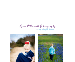 kocphotography.com: Kristi O'Connell Photography
Sugar Land Photographer. Kristi O'Connell is an infant, children, teen, and family photographer.  She takes a casual candid approach to photographing families which insures a stress free environment for her clients.