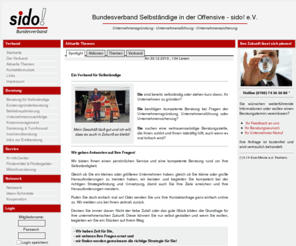 sido.org: Beratung für Selbständige - Bundesverband Selbständige sido! e.V.
Beratung für Selbständige, Der Bundesverband Selbständige in der Offensive sido! e.V. biete Förderung und Beratung für Existenzgründer und Unternehmen.