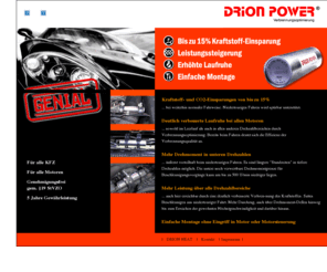 drionpower.de: Drion Power - Verbrennungsoptimierung
DRION Power - Bis zu 15% Kraftstoffeinsparung, Leistungssteigerung, erhöhte Laufruhe, einfache Montage, für alle KFZ, für alle Motoren