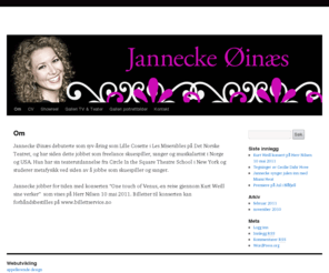 jannickeoinaes.com: Jannecke Øinæs
Skuespiller, sangerinne, frilanser