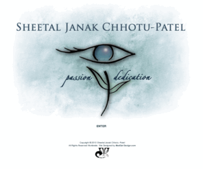 sheetaljpatel.com: Sheetal Janak Chhotu-Patel "Passion & Dedication"
Sheetal Janak Chhotu-Patel - Passion & Dedication