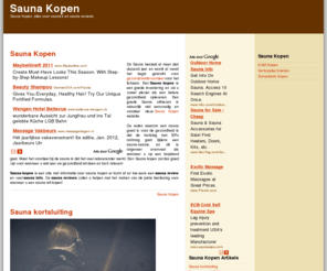 sauna-kopen.com: Sauna Kopen
Sauna Kopen, alles over sauna's en sauna reviews. Sauna kopen is een site met informatie over sauna kopen