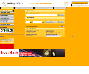 swissguide.ch: Swissguide.ch - Das umfassende Business-Verzeichnis der Schweiz
First Swiss Business Directory; Le rÃ©pertoire commerical suisse le plus complet; Il registro commerciale svizzero piÃ¹ dettagliato.