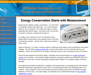 utilecon.com: Energy Conservation Starts with Measurement
Measurement is key to energy conservation. UtilEcon Services offers ways to save energy with turnkey metering solutions for industrial and commercial clients.