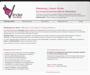 webdesign-vlinder.de: Webdesign Lübeck Vlinder
Professionelle Homepage-Erstellung mit interner Suchmaschinenoptimierung. Webdesign für Lübeck, Hamburg und Schleswig-Holstein.